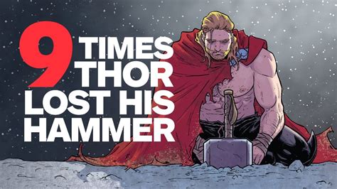 9 Times Thor Lost His Hammer Mjolnir Youtube