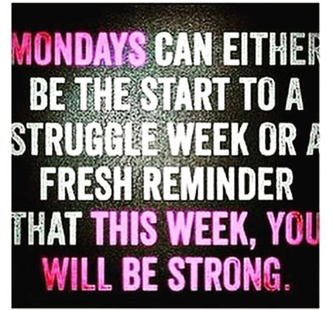 Move It Monday Always Monday Motivation Quotes Monday Quotes
