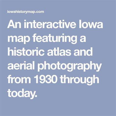 An Interactive Iowa Map Featuring A Historic Atlas And Aerial
