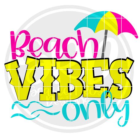 Summer Svg Beach Vibes Only Svg Scarlett Rose Designs