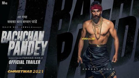 Bachchan Pandey Trailer Akshay Kumar Kriti Senon Farhad Samji