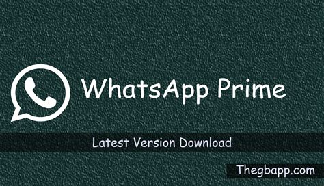 Get whatsapp prime apk's official latest version on your android device today. WhatsApp Prime 1.2.10 Latest Version Download - TheGBApps