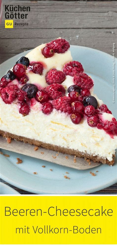Neue kuchen und torten rezepte & fotos mit vollkorn oder stevia. Beeren-Cheesecake mit Vollkorn-Boden | Rezept | Kuchen und ...