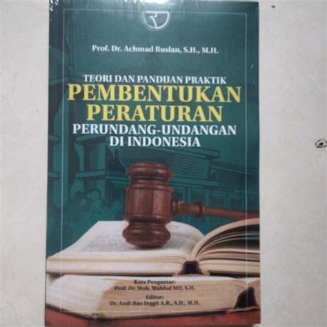 Jual Teori Dan Panduan Praktik Pembentukan Peraturan Perundangan