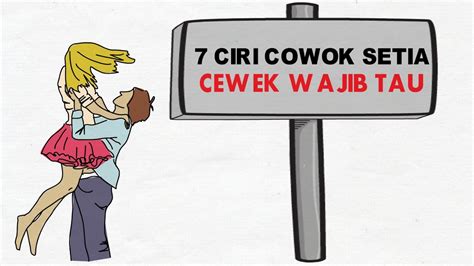 7 Ciri Cowok Setia Yang Wajib Kamu Ketahui Youtube