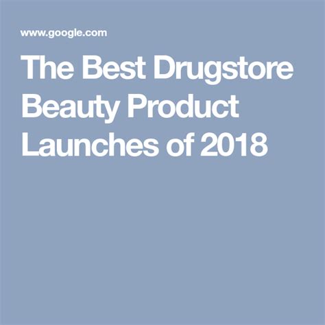 The 51 Best Drugstore Beauty Products That Launched In 2019 Beauty
