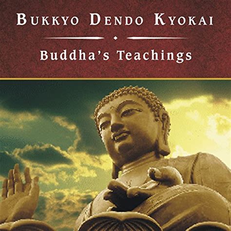 Buddhas Teachings By Bukkyo Dendo Kyokai Audiobook Audibleca