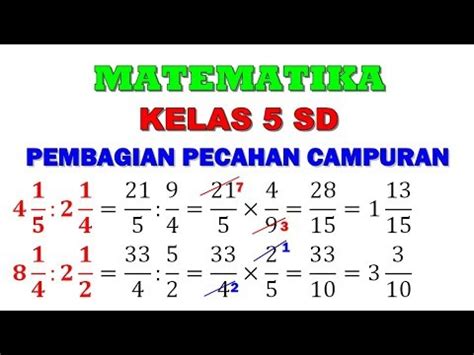 Matematika 5 SD Pembagian Pecahan Campuran Dibagi Pecahan Campuran