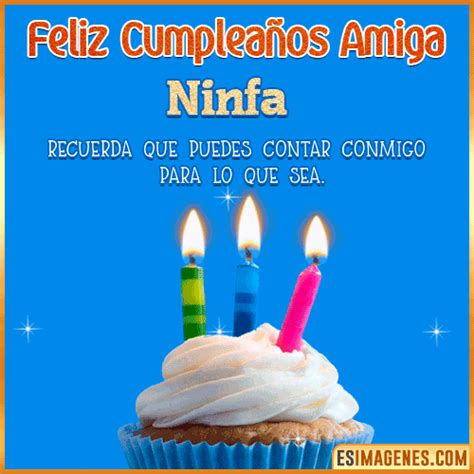 Feliz Cumpleaños Amiga Ninfa