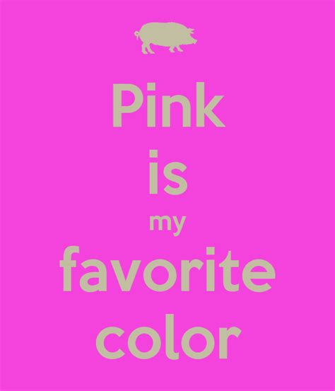 Pink Is My Favorite Color Poster Izy Keep Calm O Matic