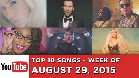 Top 10 Most Popular Songs Week Of August 29 2015 Youtube Youtube