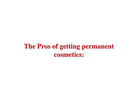 Pros And Cons Of Permanent Cosmetics