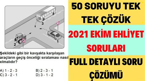 2021 BİREBİR ÇIKMIŞ EHLİYET SINAV SORULARI EKİM EHLİYET SORULARI