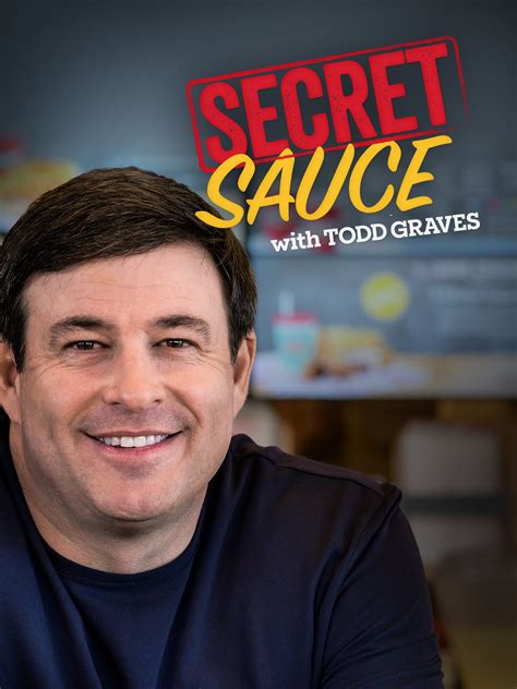 Secret Sauce With Todd Graves - Rotten Tomatoes