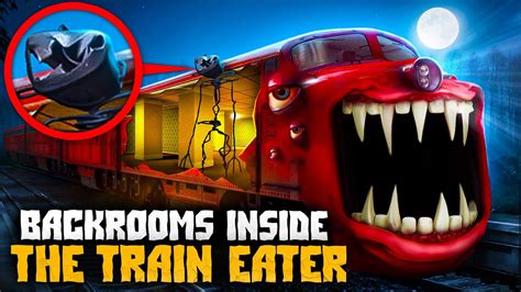 Backrooms Inside The Train Eater Youtube