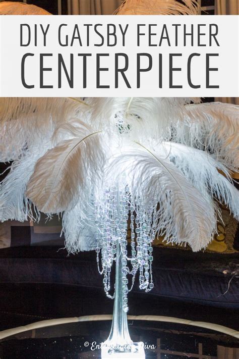 How To Make A Glam Gatsby Diy Feather Centerpiece Entertaining Diva