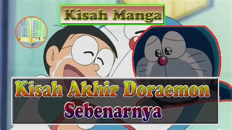 7 hal positif yang dapat dipelajari dari kisah. Penjelasan 4 Akhir Kisah Doraemon dan Cerita Sebenarnya ...
