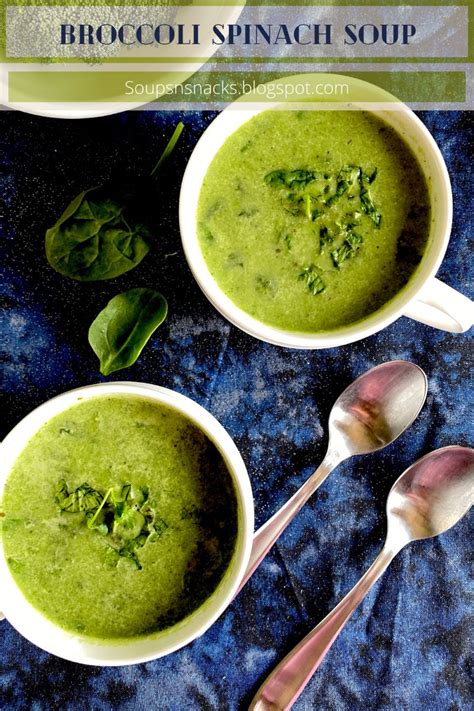 Creamy Broccoli Spinach Soup In 2020 Spinach Soup Spinach