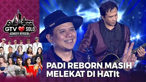 Padi Reborn Kasih Tak Sampai Gtv Love Solo Konser Berseri Youtube