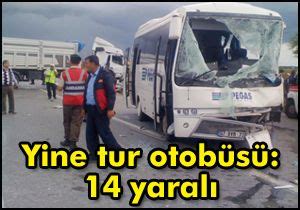 Tur otobüsü kaza yaptı 10 u turist 14 yaralı