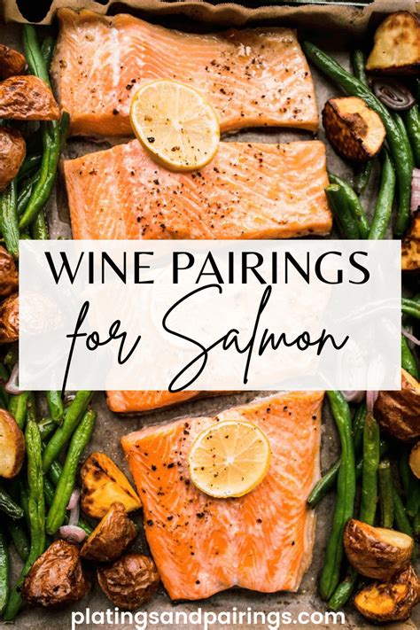 The Best Wine With Salmon 8 Great Wine Pairings For Salmon Platings