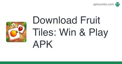 Fruit Tiles Win And Play Apk Android Game Free Download
