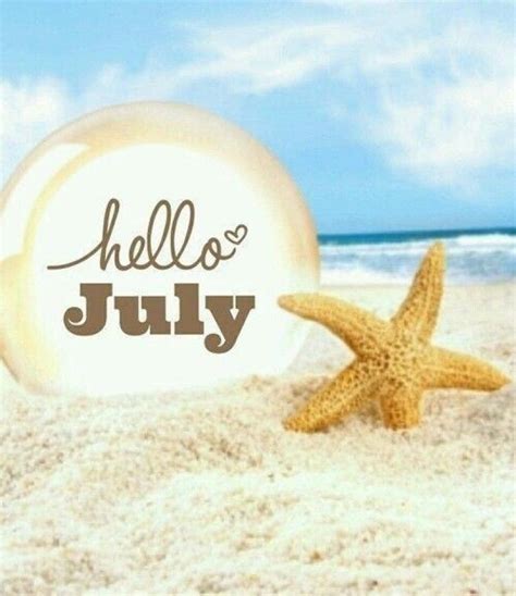 Hello July July Hello July Welcome July July Quotes Hello Calvert