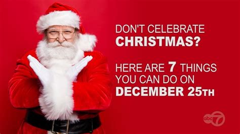 Dont Celebrate Christmas Here Are 7 Things You Can Do On December 25