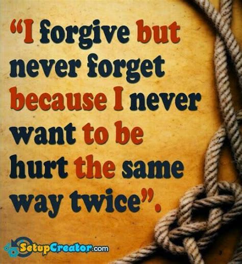 Lets Forgive And Forget Quotes 50 Quotes On Apologizing Forgive And