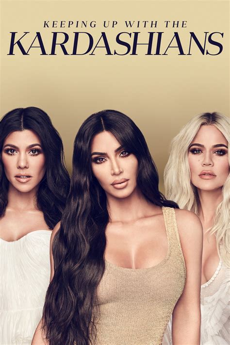 Keeping Up With The Kardashians Tv Series 2007 2021 Posters — The