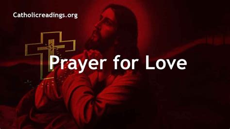 Prayer For Love Catholic Prayers