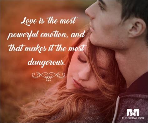 51 Emotional Love Quotes Can You Handle The Truth