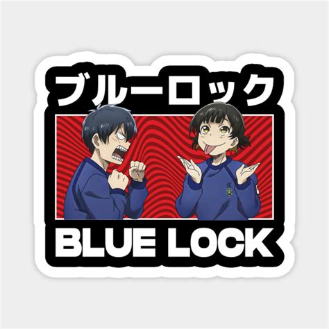 Blue Lock Isagi And Bachira Bachira Meguru Rensuke Kunigami Gin Gagamaru Sae Itoshi Itoshi
