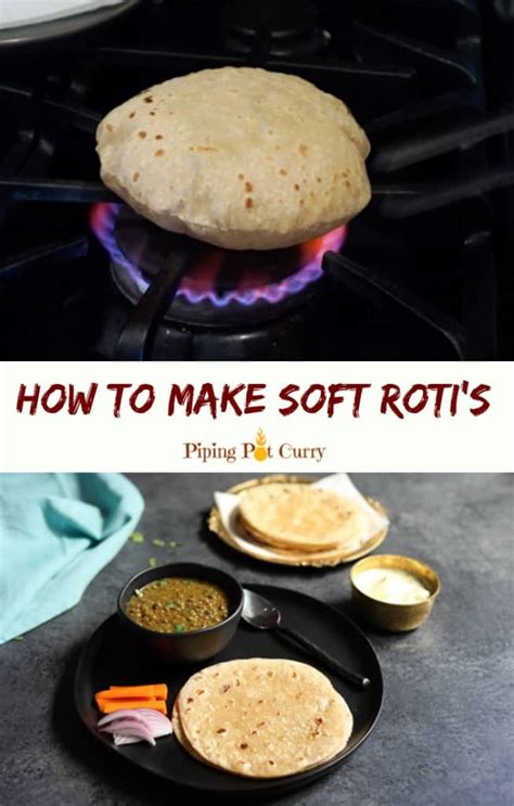 How To Make Soft Rotichapati Indian Flatbreadvideo Piping Pot Curry