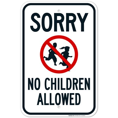 Sorry No Children Allowed Sign Traffic Sign
