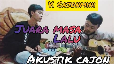 juara masa lalu romi and the jahats versi drum mini akustik cover youtube