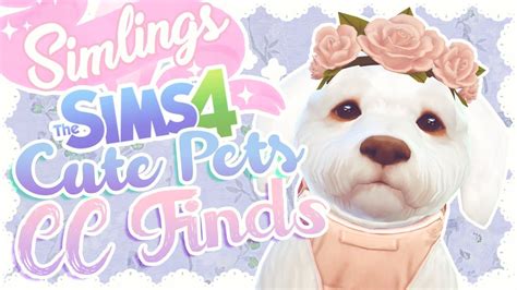 The Sims 4 Cute Pets Cc Finds Simlings Yunny 🌸 Youtube