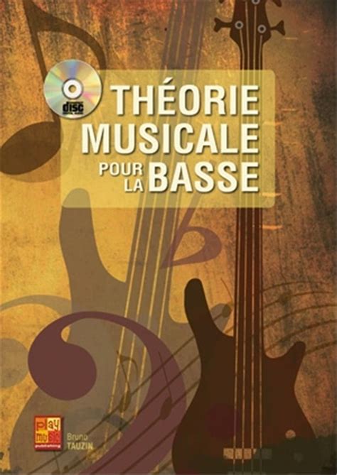 Theorie Musicale Pour La Basse Bruno Tauzin Partition