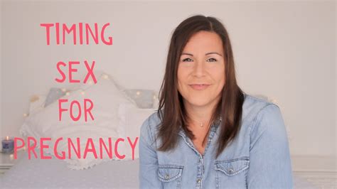 timing sex for pregnancy youtube