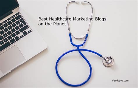 Top 100 Healthcare Marketing Blogs And Websites For Healthcare