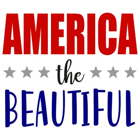 America The Beautiful Svg | America the Beautiful Patriotic Svg | America The Beautiful Svg Cut ...