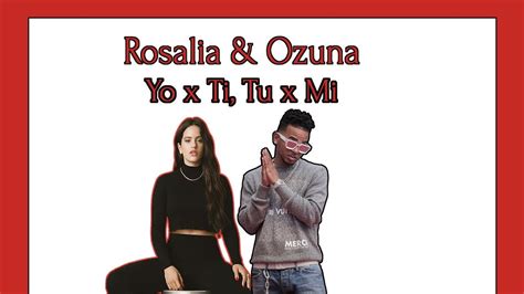 rosalia y ozuna yo x ti tu x mi instrumental flp youtube