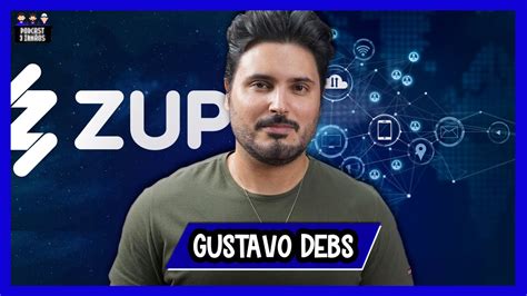 Gustavo Debs Cofounder Zup Innovation Podcast 3 Irmãos 275 Youtube