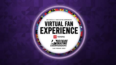 2021 Toyota Us Figure Skating Championships Virtual Fan Experience