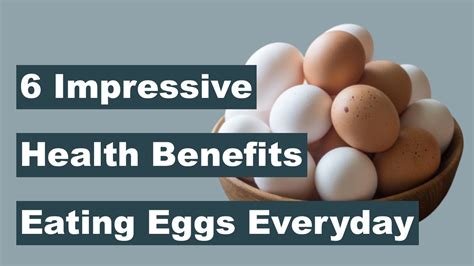 6 Impressive Health Benefits Of Eating Eggs Everyday