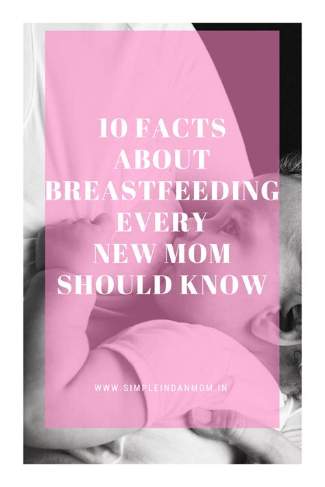 10 Facts About Breastfeeding Every New Mom Should Know Simple Indian Mom