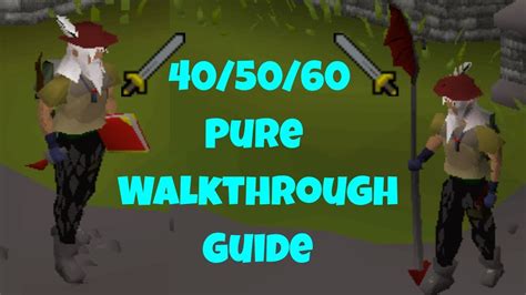 Osrs 405060 Attack Pure Walkthrough Guide Youtube