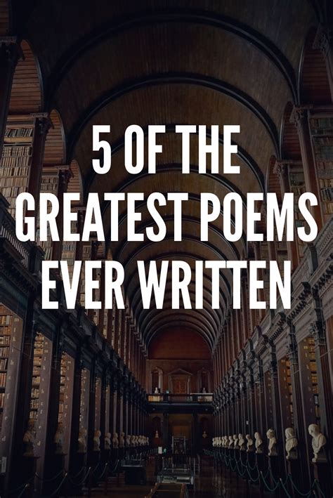 5 Of The Greatest Poems Ever Written Classic Literature Quotes Poems