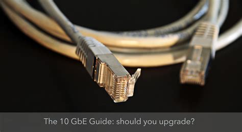 10 Gigabit Ethernet Guide Increase Broadband Speed
