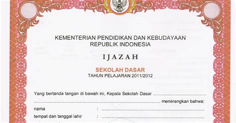 Pedoman Pengisian Dan Contoh Blanko Ijazah Sd Tahun Pelajaran 20122013